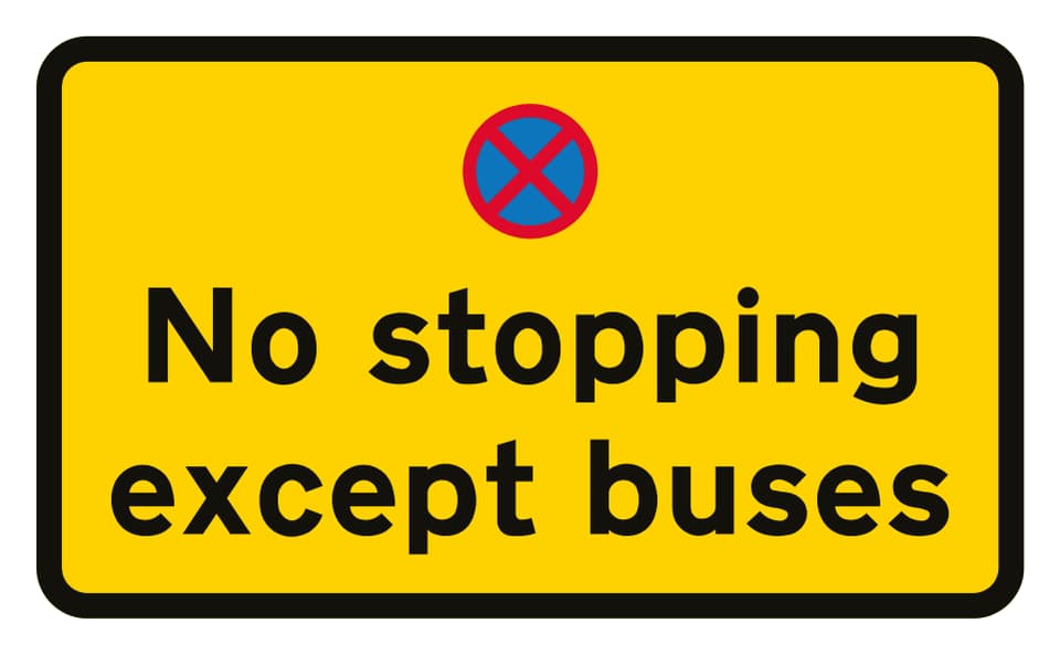 Example yellow bus-stop clearway sign reading No stopping except buses